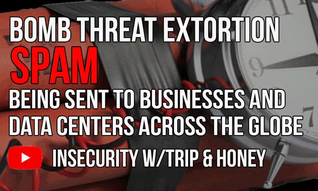 Bomb Threat Extortion Spam Being Sent To Businesses And Data Centers Across The Globe