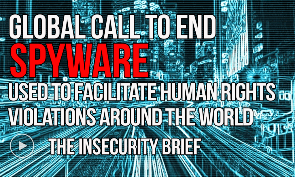 Global Call To End Spyware Used To Facilitate Human Rights Violations Around The World