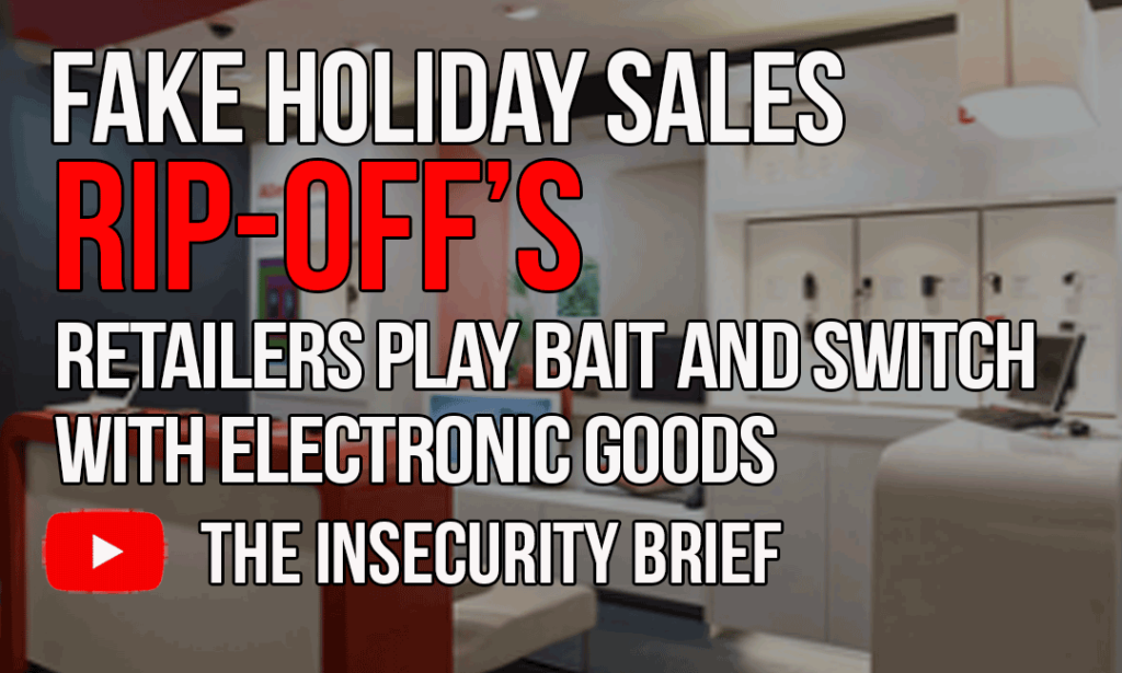 Fake Holiday Sales Rip-off’s Retailers Play Bait And Switch With Electronic Goods