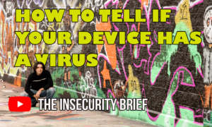 How To Tell If Your Device Has A Virus